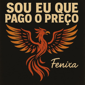 Sou Eu Que Pago o Preço