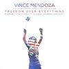 Vince Mendoza - Freedom over Everything (feat. Black Thought) (Edit Version)