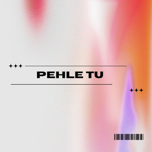 Pehle Tu