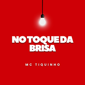 No Toque da Brisa