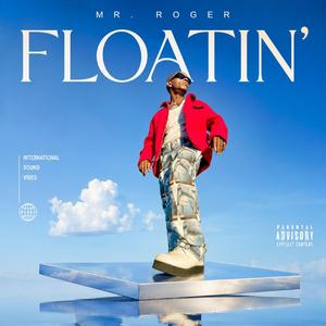 FLOATIN'