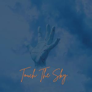 Touch The Sky