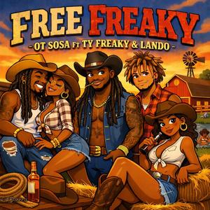 Free Freaky (feat. Ty Freaky & Lando)