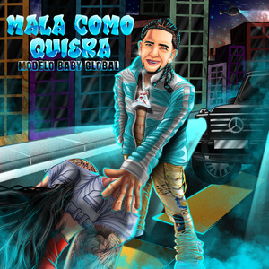 Mala Como Quiera
