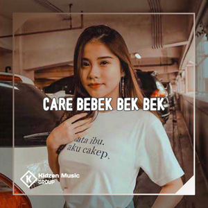 Care Bebek Bek Bek