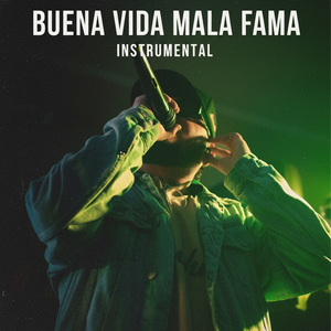Buena Vida Mala Fama (Instrumental)