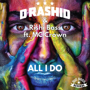 All I Do (D-Rashid's Hard Latin Remix)