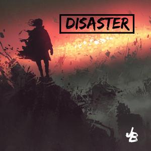 Disaster