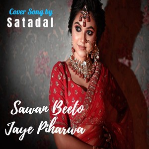Sawan Beeto Jaye Piharwa