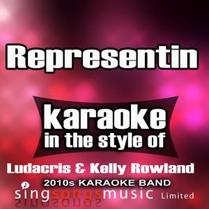 Representin' (In the Style of Ludacris & Kelly Rowland) [Karaoke Version]
