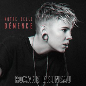 Notre belle démence (Version 2019)