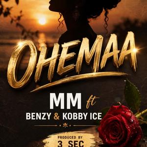 OHEMAA (feat. Benzy x Kobby Ice)