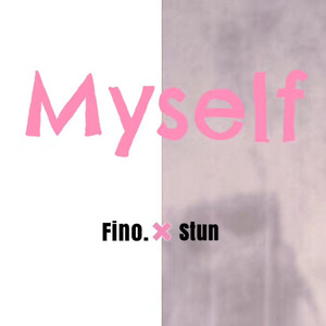 Myself(feat.Stun)