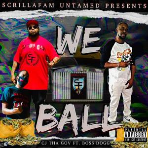 We Ball (feat. Boss Dogg)