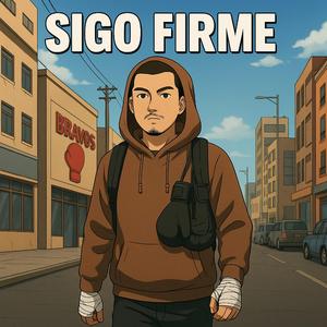 Sigo firme