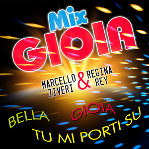 Mix Gioia: Gioia / Bella / Tu mi porti su (Cumbia)