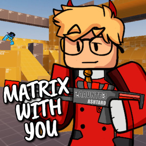 Matrix With You