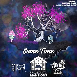 Same Time (feat. Kazuo Ridgeway)