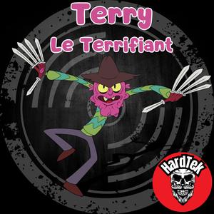 terry le terrifiant