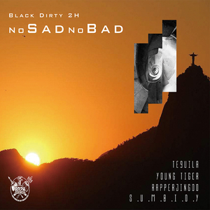 No Sad No Bad