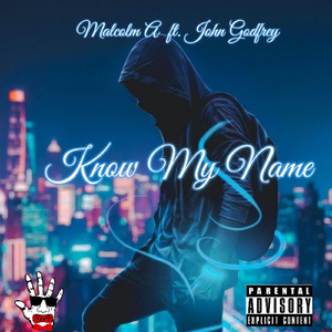 Know My Name (feat. John Godfrey)