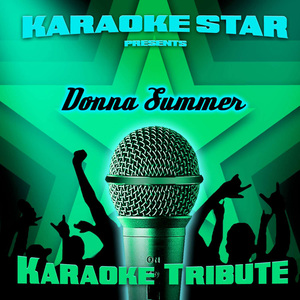 Try Me, I Know We Can Make It (Donna Summer Karaoke Tribute)
