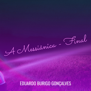 A Messiânica - Final
