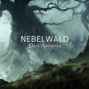 Nebelwald (Dark Ambience)
