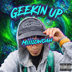 Geekin Up