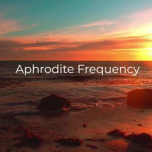 Aphrodite Frequency