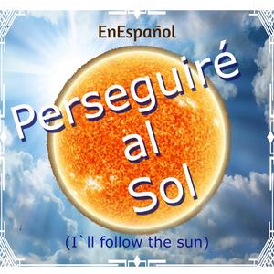 Perseguiré al Sol