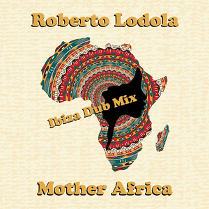 Mother Africa (Ibiza Dub Mix)