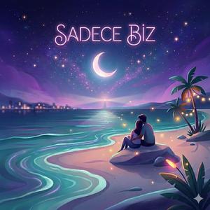 Sadece Biz