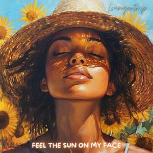 Feel The Sun On My Face (LoFi Mix)