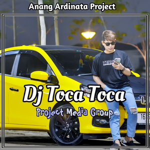 Dj Toca Toca (Anang Ardinata)