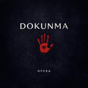 DOKUNMA (Don't Touch)