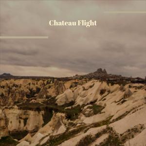 Chateau Flight