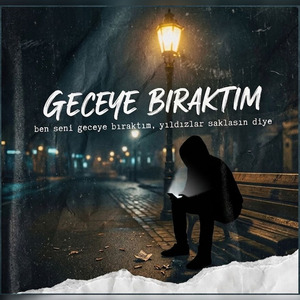 Geceye Bıraktım