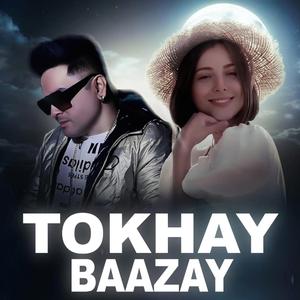 Tokhay Baazay