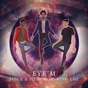 Eye'm (feat. King Los)