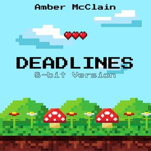 Deadlines (8-bit Version)