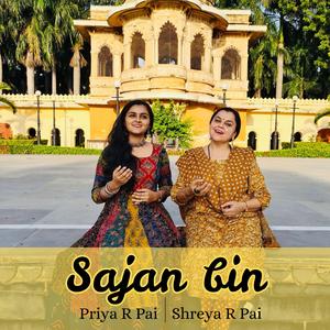 Sajan bin (feat. Shreya R Pai)