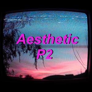 Aesthetic P2