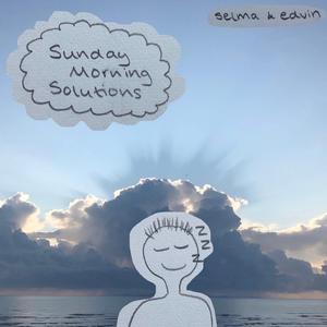 Sunday Morning Solutions (feat. Edvin Bergquist)