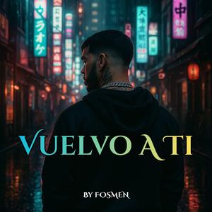 Vuelvo A Ti