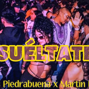 Suéltate (feat. Martin DSB)