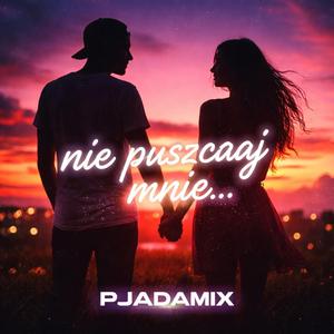 Nie puszczaj mnie