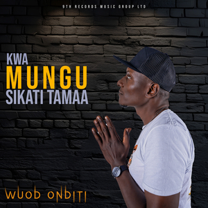 Kwa mungu sikati tamaa