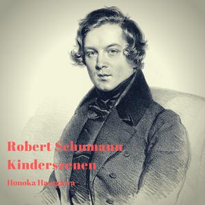 Kinderszenen, Op. 15: 1. Von fremden Ländern und Menschen (Of Foreign Lands and Peoples)