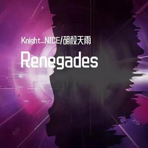 Renegades